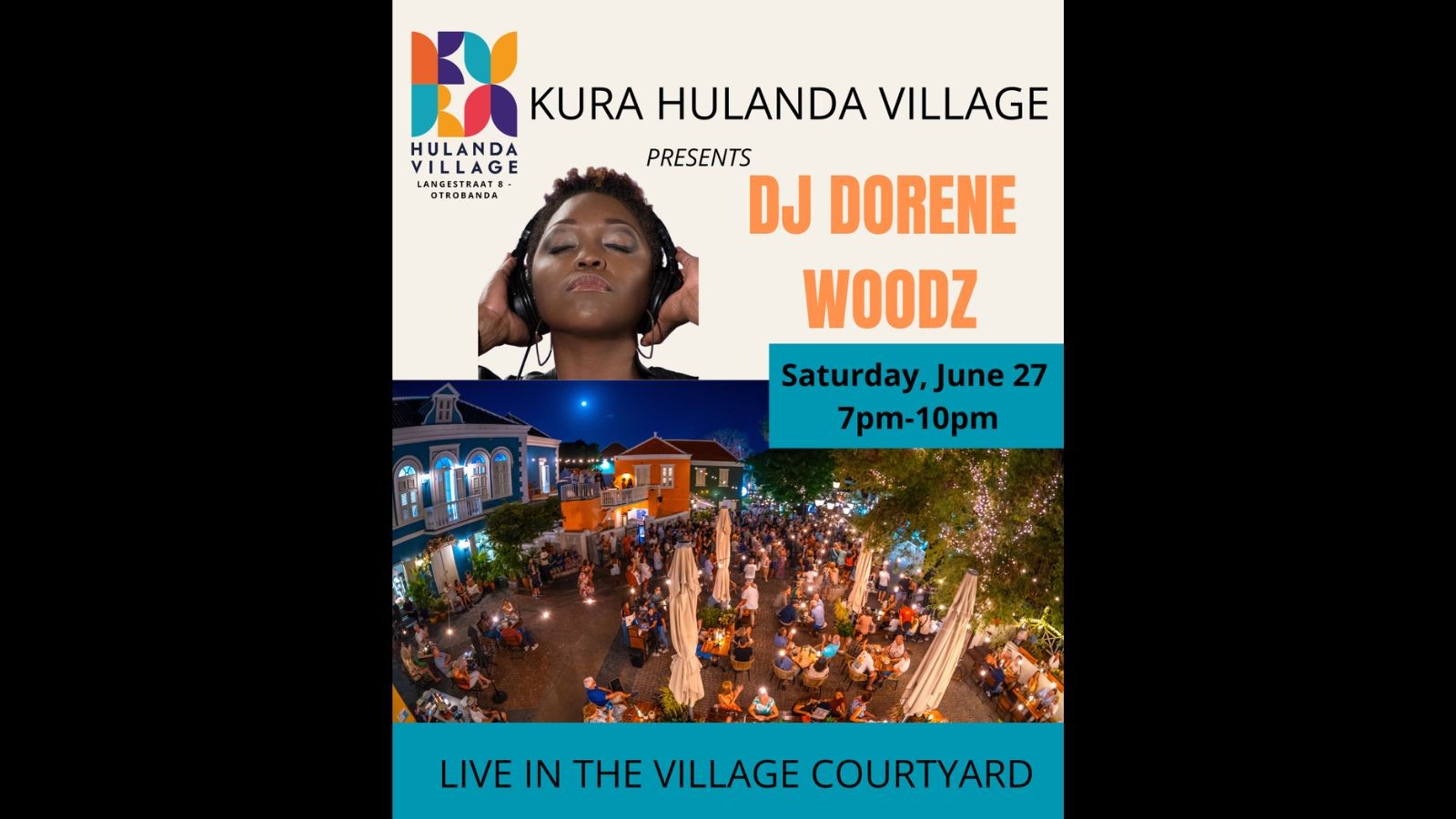 DJ Dorene Woodz – Kura Hulanda Village - Image 1