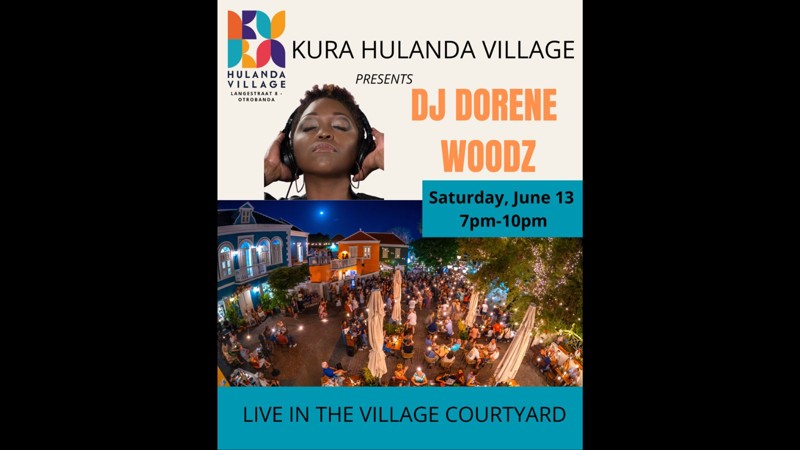 DJ Dorene Woodz – Kura Hulanda Village