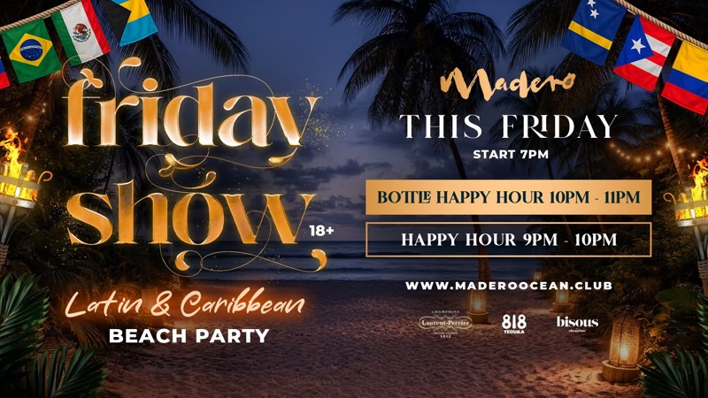 Friday Show – Madero Ocean Club